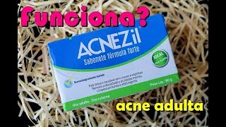 Testei o sabonete facial Acnezil  acne adulta  Por Daniela Castro [upl. by Aimee]