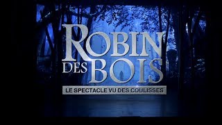 Teaser  Robin des Bois le spectacle vu des coulisses [upl. by Lamee9]