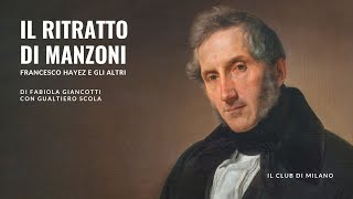 Il ritratto di Manzoni Francesco Hayez e gli altri [upl. by Estevan90]