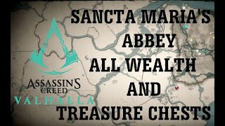 Assassins Creed Valhalla  SANCTA MARIAS ABBEY ALL WEALTH AND TREASURE CHESTS [upl. by Enilrem]