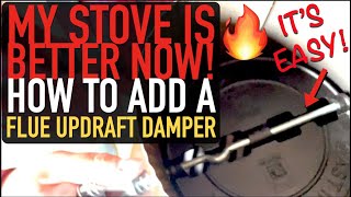 This might MASSIVELY change your wood stove performance Installing an Updraft Damper on your Flue [upl. by Babette]