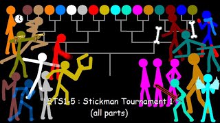 STS15 stickman tournament 1 all parts [upl. by Nevek]