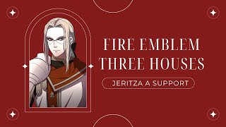 FE THREE HOUSES Jeritza A Support REACTION [upl. by Nana]