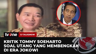 Momen Tommy Soeharto Kritik Utang di Era Jokowi  ETalkshow tvOne [upl. by Xila589]