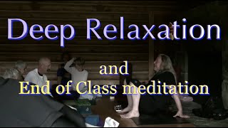 Deep Relaxation amp End of Class Meditation [upl. by Brucie157]