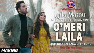 O Meri Laila Song🔥 Hip Hop Song  laila dhun [upl. by Zinn]