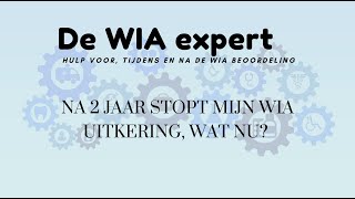 Na 2 jaar stopt mijn WIA uitkering wat nu [upl. by Niroht159]