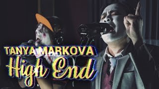 Tower Sessions  Tanya Markova  High End S04E03 [upl. by Nunci439]