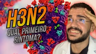 NOVA GRIPE H3N2 QUAL O PRIMEIRO SINTOMA [upl. by Seaton667]