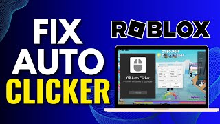 How To Fix Auto Clicker Not Working On Roblox [upl. by Beeson]