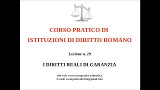 29 I DIRITTI REALI DI GARANZIA [upl. by Caryl634]