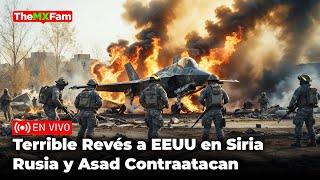 Alerta Máxima Humillante Revés a Proxys de E3UU en Siria Rusia Y Asad Contraatacan  TheMXFam [upl. by Dloreh474]