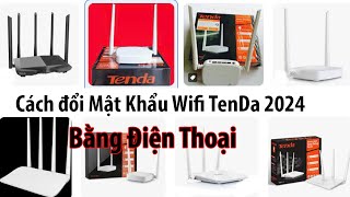 Cách Đổi Mật Khẩu WiFi TenDa Trên Điện Thoại Mới Nhất 2024 Adroid  ios [upl. by Notrub]