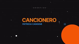 CANCIONERO 22  PATRICIA CANGEMI [upl. by Cuthburt]