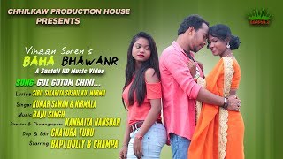 GUL GOTOM CHINI LADU SANTALI NEW HD VIDEO  BAPIDOLLY amp CHAMPA2019 [upl. by Yral]