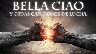 Bella Ciao con letra  Bella Ciao y otras canciones de lucha [upl. by Llorre]