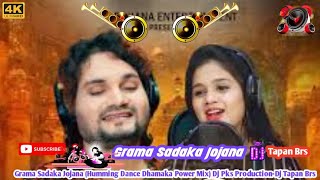 Grama Sadaka JojanaHumming Dance Dhamaka Power MixDj Pks ProductionDj Tapan BrsOdia song 2024 [upl. by Marbut]