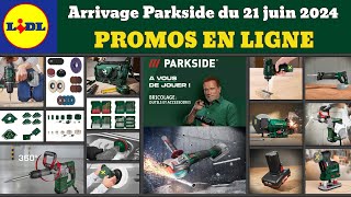 arrivage LIDL parkside en ligne ✅ Outils bricolage parkside performance 🔥 Promos deals dès 21 juin [upl. by Giliana283]