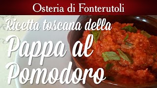 Pappa al pomodoro la ricetta dellOsteria di Fonterutoli [upl. by Hildie383]