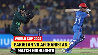 Pakistan vs Afghanistan World Cup 2023 Match Highlights  Pak vs Afg Match Highlights 2023 [upl. by Rebmetpes577]