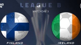 FINLAND VS REPUBLIC OF IRELAND LIVE WATCHALONG [upl. by Buke]