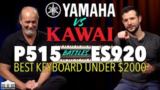 Yamaha P515 vs Kawai ES920 BATTLE For the BEST Keyboard Under 2000 [upl. by Kantor]