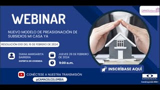 WEBINAR modelo de preasignación en el programa de acceso a la VIS Mi Casa Ya [upl. by Lodie]