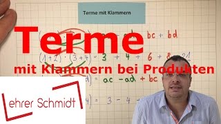 Terme mit Klammern bei Produkten Malrechnen Terme und Gleichungen  Lehrerschmidt [upl. by Aizirtap]