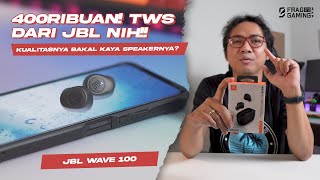 TWS 400 ribuan REKOMENDED  JBL WAVE100 ini BWANGG 😎 [upl. by Eiramalegna410]