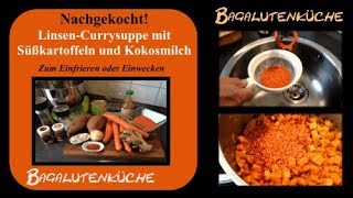 Rote LinsenCurrysuppe mit Süßkartoffeln Einwecken [upl. by Minsk]