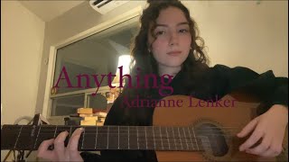 Anything  Adrianne Lenker cover [upl. by Nnilsia]