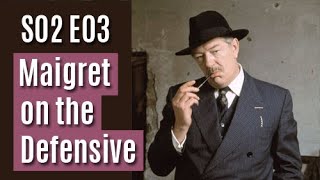 Maigret S02E03  Maigret on the Defensive  full episode [upl. by Mae]