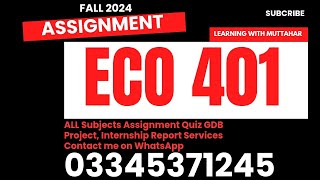 eco401 solution fall 2024 [upl. by Mcferren]