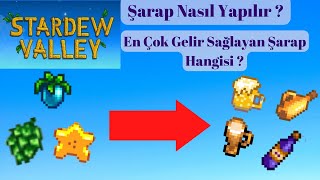 Stardew Valley Şarap Nasıl Yapılır  En Çok Gelir Sağlayan Şaraplar ve İstatistikleri [upl. by Eissak]