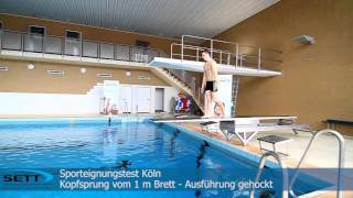 SPORTEIGNUNGSTEST KÖLN 2015  KOPFSPRUNG1mBrett [upl. by Shushan26]