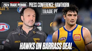 Hawthorn Trade Period 2024 Full Press Conference  Zero Hanger TV [upl. by Nnyre88]