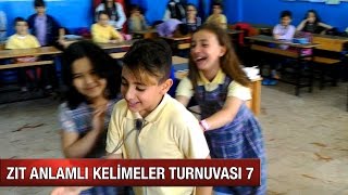 ZIT ANLAMLI KELİMELER TURNUVASI 7 [upl. by Steinway]