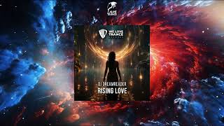 DJ Dreamreader  Rising Love Extended Mix WE LOVE TRANCE RECORDS [upl. by Saul]