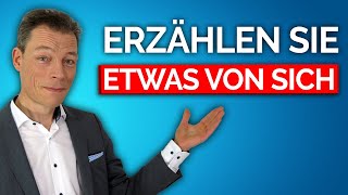 Erzählen Sie etwas über sich Selbstpräsentation Sag das nie [upl. by Kitti]