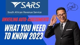 SARS Tax Filing Guide 2023  Auto Assessments Deadlines and More [upl. by Lettig221]