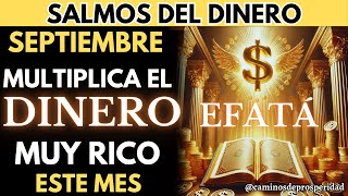 🌟EFFATA SALMOS QUE ATRAEN RIQUEZA INMEDIATA💰 MULTIPLICA TU DINERO EN SEPTIEMBRE💲 PREPÁRATE Y CONFÍA💸 [upl. by Anewor]