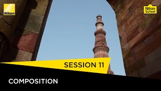 Nikon School DSLR Tutorials  Composition  Session 11 [upl. by Denny]