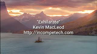 Kevin MacLeod  Exhilarate [upl. by Stutman118]