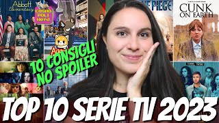 LE 10 MIGLIORI SERIE TV del 2023 CONSIGLI NO SPOILER SERIE NETFLIX DISNEY PLUS PRIME e APPLE TV [upl. by Johnath520]