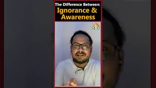 The Difference Between Ignorance and Awareness Harish Veladi pmcenglish [upl. by Aytnahs]