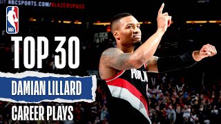 Damian Lillards Top 30  Career Plays [upl. by Fawcette]