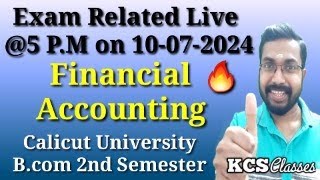 Exam Related Special Live Financial AccountingQuick RevisionCalicut University Bcom 2nd Semester [upl. by Shere134]