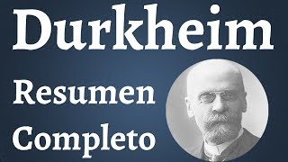 Durkheim Resumen Completo [upl. by Eciened]