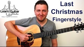 Last Christmas  Easy Fingerstyle Guitar Tutorial  Wham  FREE TAB [upl. by Anneuq]