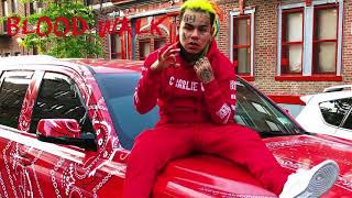 TEKASHI 6IX9INE quotBlood Walkquot OFFICIAL AUDIO [upl. by Niawd223]